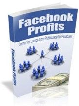E-Book Completo:Como ter lucros com publicidade no Facebook